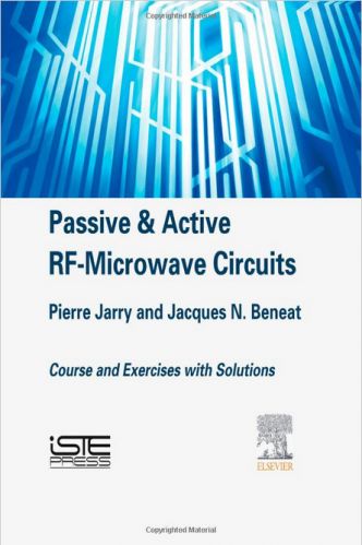 Passive &amp; Active RF-Microwave Circuits: Course and Exercises with Solutions