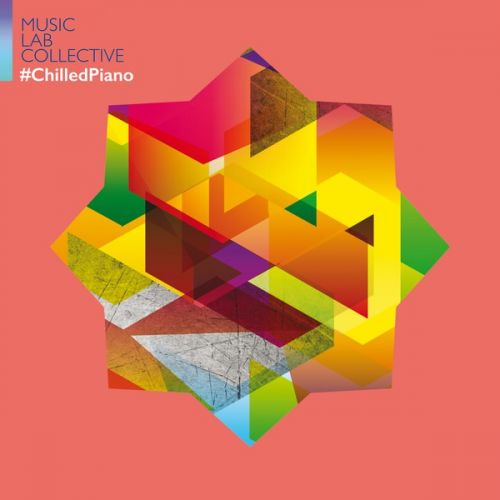 Music Lab Collective - #ChilledPiano (2016)