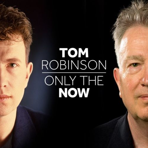 Tom Robinson - Only the Now (2015)