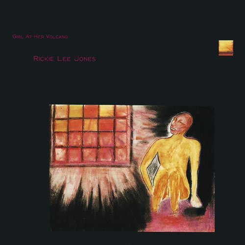 Rickie Lee Jones - Girl At Her Volcano (1983)