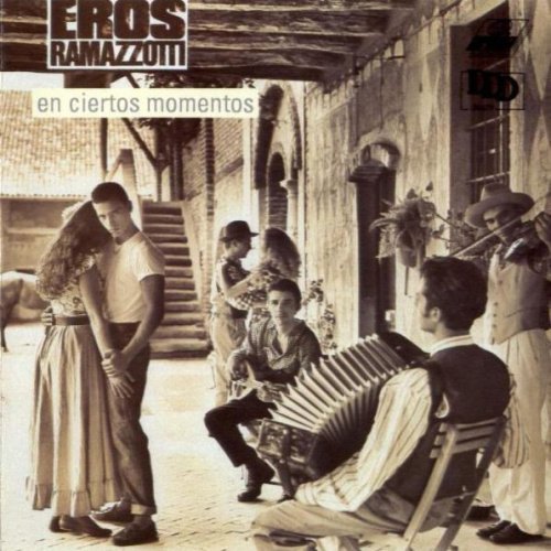 Eros Ramazzotti - En Ciertos Momentos (1988)