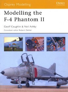 Modelling the F-4 Phantom II (Osprey Modelling 3)