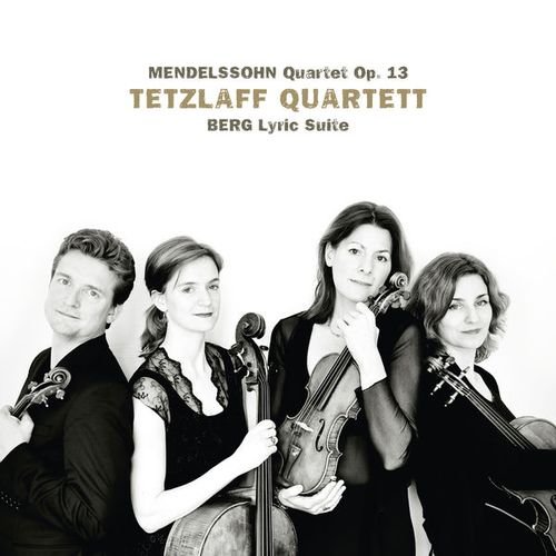 Tetzlaff Quartett - Mendelssohn: Quartet; Berg: Lyric Suite (2014)