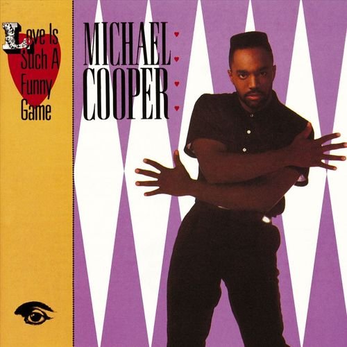Michael Cooper - Love Is Such A Funny Game (1987) Lossless