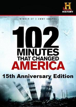 A&amp;E - 102 Minutes that Changed America: 15th Anniversary Edition (2016)
