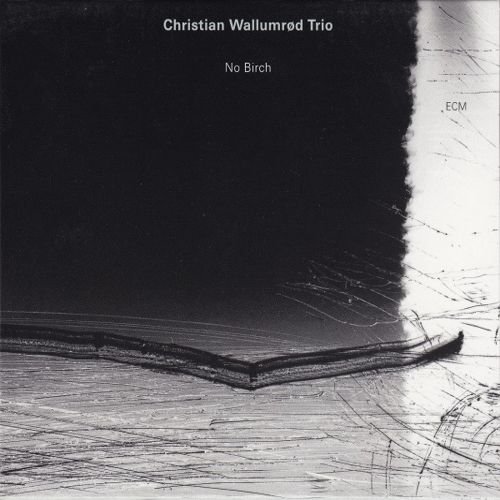 Christian Wallumrod Trio - No Birch (1998)