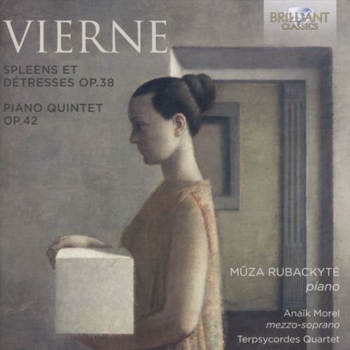 Muza Rubackyte, Anaik Morel - Vierne: Spleen et Detresse, Op. 38; Piano Quintet, Op. 42 (2016)
