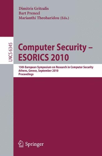 Computer Security - ESORICS 2010: 15th European Symposium on Research in Computer Security, Athens, Greece, September 20-22, 2010. Proceedings