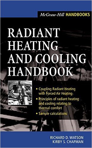 Radiant Heating and Cooling Handbook