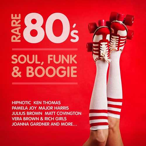 Rare 80s Soul, Funk And Boogie (Essential Media Group LLC)