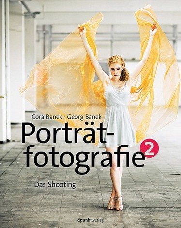 Porträtfotografie 2: Das Shooting