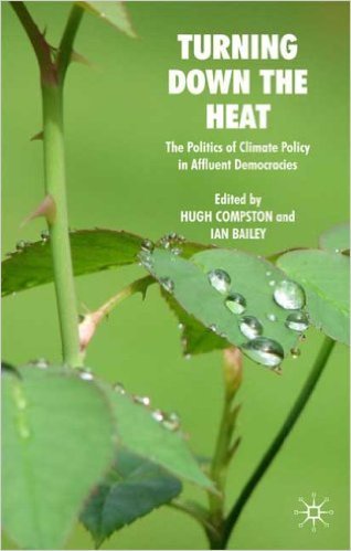 Turning Down the Heat: The Politics of Climate Policy in Affluent Democracies
