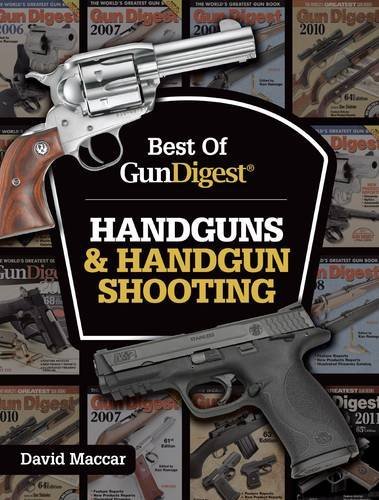 Best of Gun Digest - Handguns &amp; Handgun Shooting