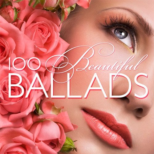 VA - 100 Beautiful Ballads (2016)
