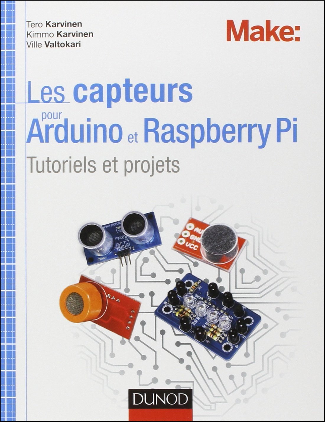 Les Capteurs Pour Arduino Et Raspberry Pi Tutoriels Et Projets Softarchive 6844