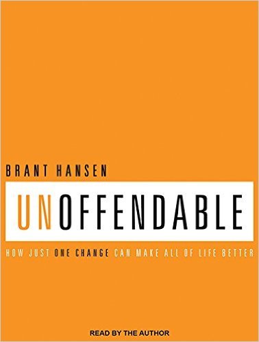 Unoffendable: How Just One Change Can Make All of Life Better Audiobook