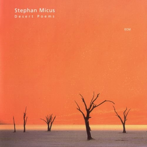 Stephan Micus - Desert Poems (2001)