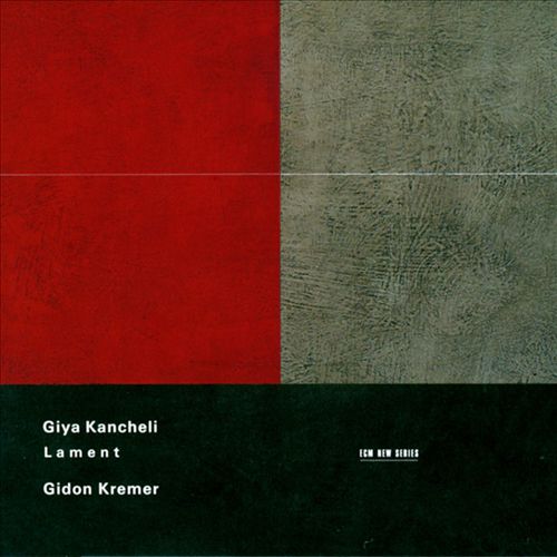 Giya Kancheli - Lament (1999)