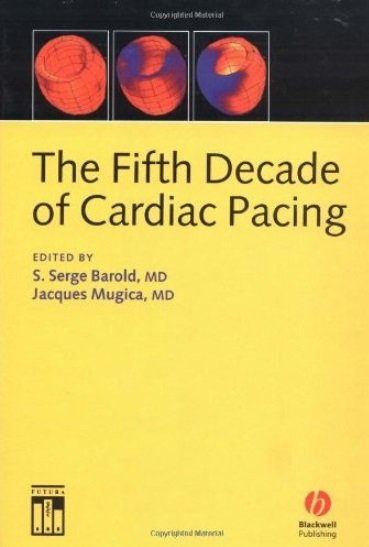 The Fifth Decade of Cardiac Pacing