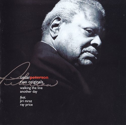 Oscar Peterson - Two Originals: Walking the Line &amp; Another Day (1971/1996)