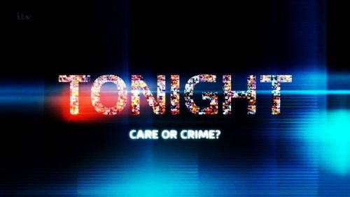 ITV Tonight - Care or Crime? (2016)