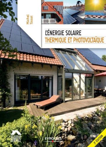 L'énergie solaire, thermique et photovoltaïque