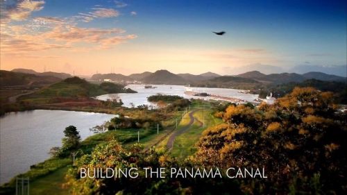 Channel 5 - Building the Panama Canal (2012)