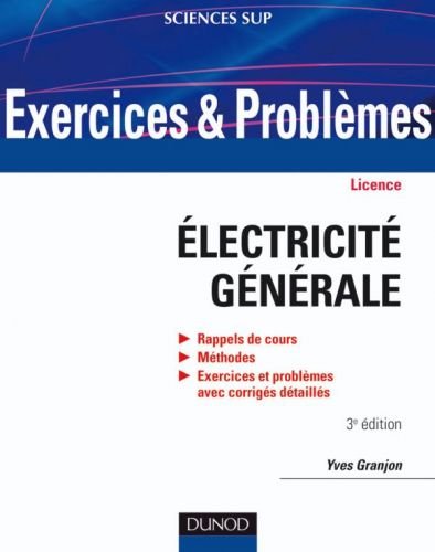 Exercices et problèmes d'électricité générale