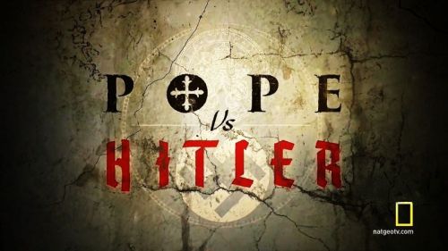 History Channel - Pope vs Hitler (2016)