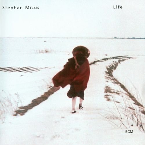 Stephan Micus - Life (2004)