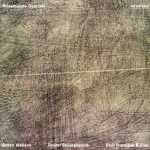 Rosamunde Quartett - Webern, Shostakovich, Burian (1997)
