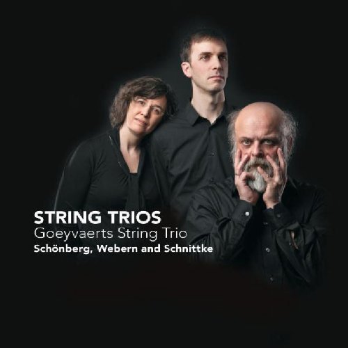 Goeyvaerts String Trio - Schonberg, Webern, Schnittke: String Trios (2010)