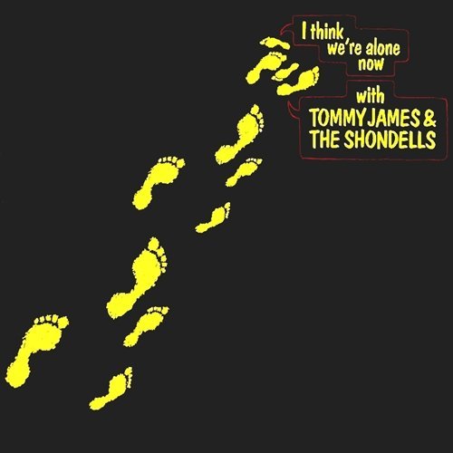 Tommy James &amp; The Shondells - I Think We're Alone Now (1967)