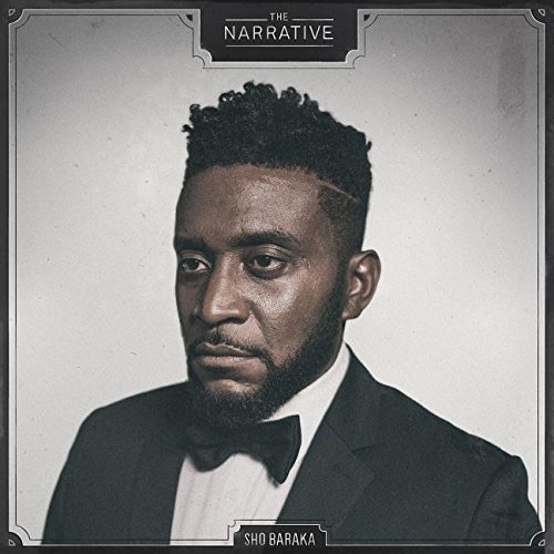 Sho Baraka - The Narrative (2016)