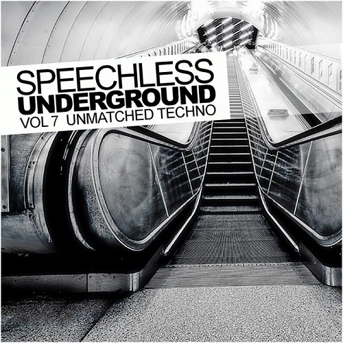 VA - Speechless Underground Vol.7: Unmatched Techno (2016)