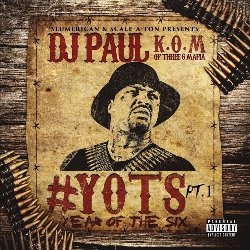 DJ Paul - Yots (Year of the Six) Pt 1 (2016)