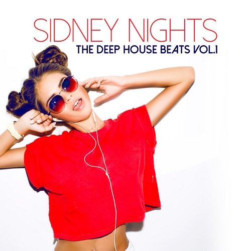 Sidney Nights: The Deep House Beats Vol.1 (2016)