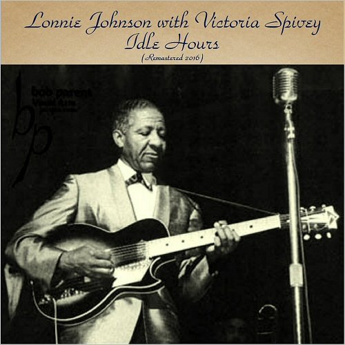 Lonnie Johnson With Victoria Spivey - Idle Hours (Remastered) (1961)