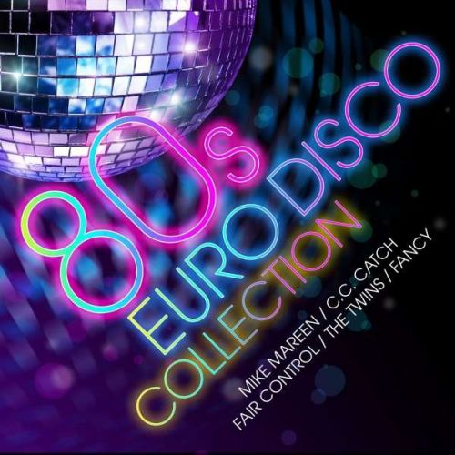 VA - 80s Euro Disco Collection (2016)