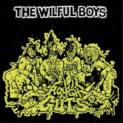 The Wilful Boys - Rough As Guts (2016)