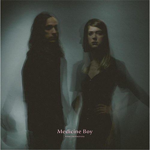 Medicine Boy - Kinda Like Electricity (2016)