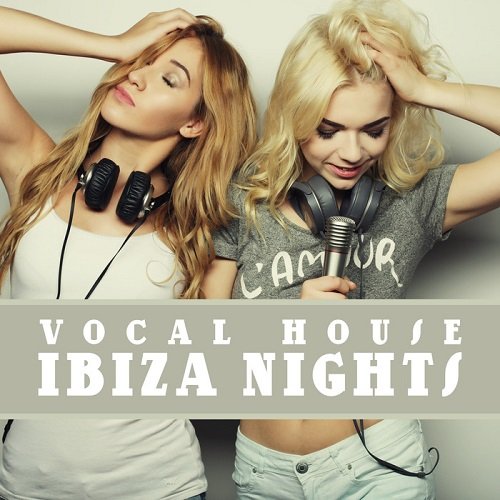 Vocal House Ibiza Nights (2016)