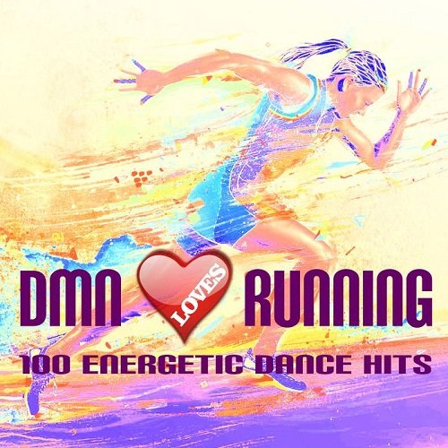 Dmn Loves Running: 100 Energetic Dance Hits (2016)