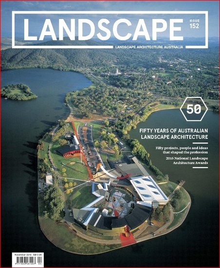 Landscape Architecture Australia - Issue 152 2016