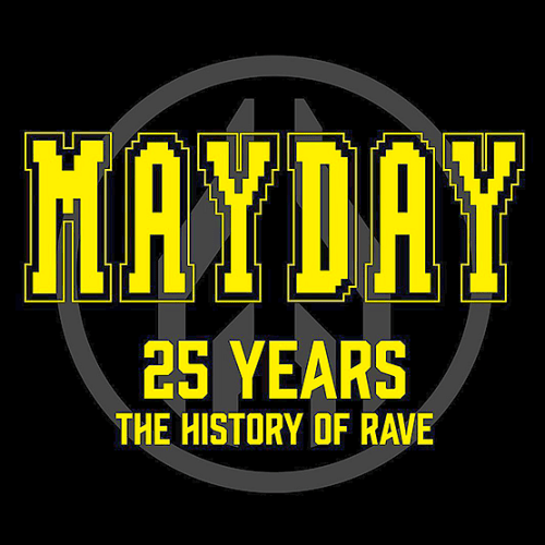 Mayday 25 Years - The History Of Rave (2016) 