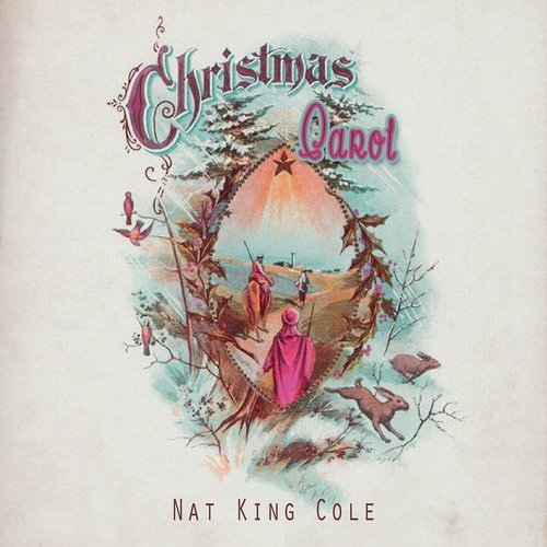 Nat King Cole - Christmas Carol (2016)