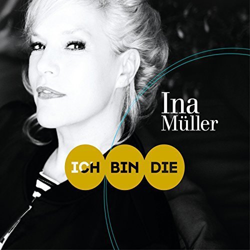 Ina Muller - Ich bin die (Premium Edition) (2016)