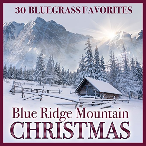 VA - Blue Ridge Mountain Christmas: 30 Bluegrass Favorites (2016)