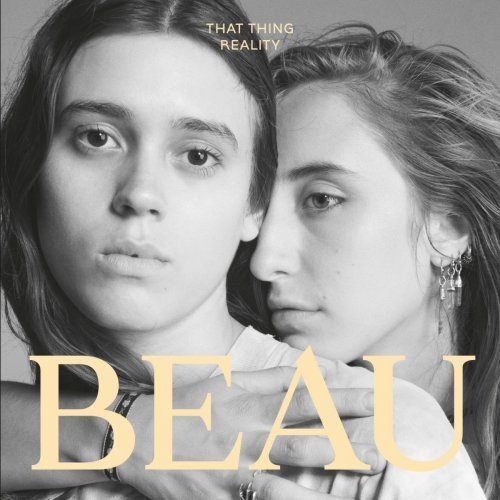 Beau - That Thing Reality (Deluxe Edition) (2016)