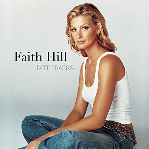 Faith Hill - Deep Tracks (2016)